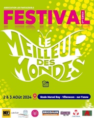 la petite annonce Festival le meilleur des mondes (édition 2024) sur Sibesoin.com / villeneuve sur yonne (89500)